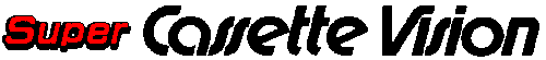 SuperCassetteVision_logo.GIF (1733 octets)